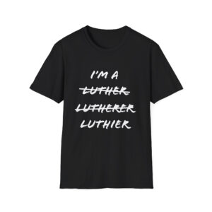 I’m a Luthier?