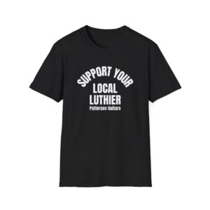 Support Your Local Luthier T-Shirt